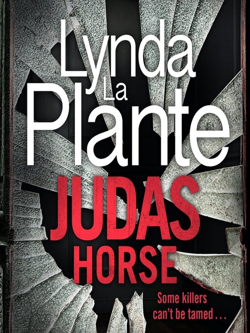 Title details for Judas Horse by Lynda La Plante - Available